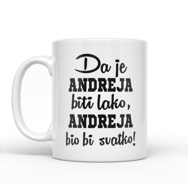 Da Je Andreja Biti Lako, Andreja Bio Bi Svatko - Slika 2