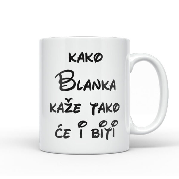 Kako Blanka Kaže Tako Će I Biti
