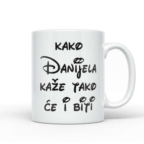 Kako Danijela Kaže Tako Će I Biti