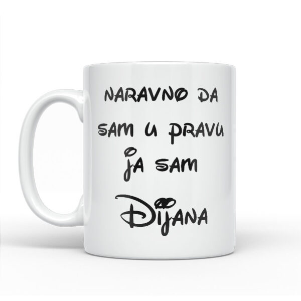 Naravno Da Sam U Pravu Ja Sam Dijana - Slika 2