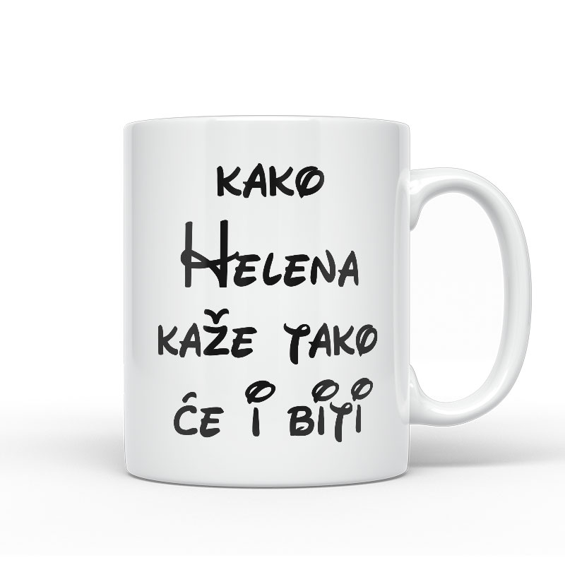 Kako Helena Kaže Tako Će I Biti