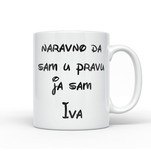Naravno Da Sam U Pravu Ja Sam Iva