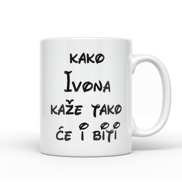 Kako Ivona Kaže Tako Će I Biti