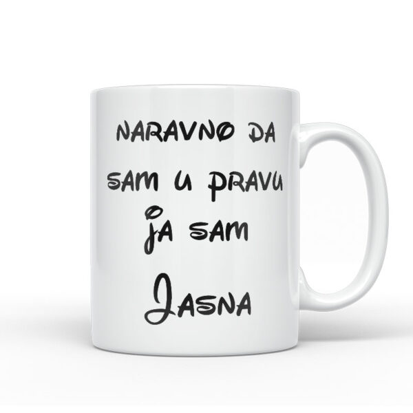 Naravno Da Sam U Pravu Ja Sam Jasna