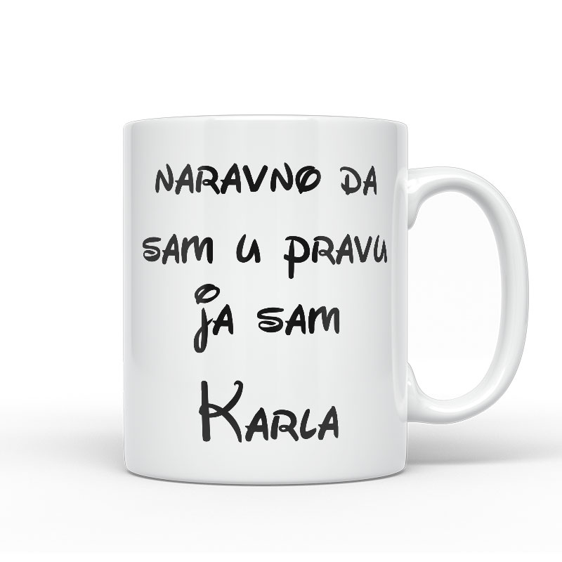 Naravno Da Sam U Pravu Ja Sam Karla