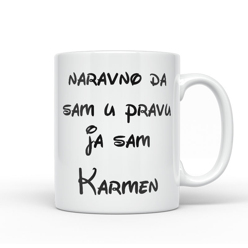 Naravno Da Sam U Pravu Ja Sam Karmen