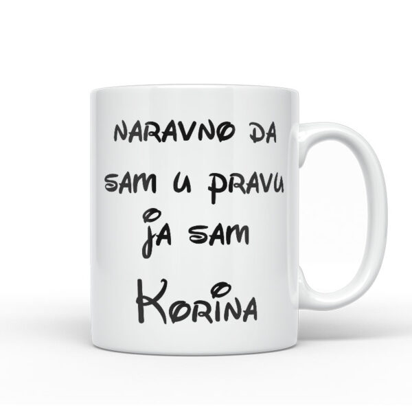 Naravno Da Sam U Pravu Ja Sam Korina