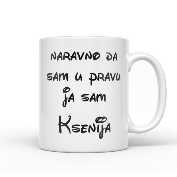 Naravno Da Sam U Pravu Ja Sam Ksenija