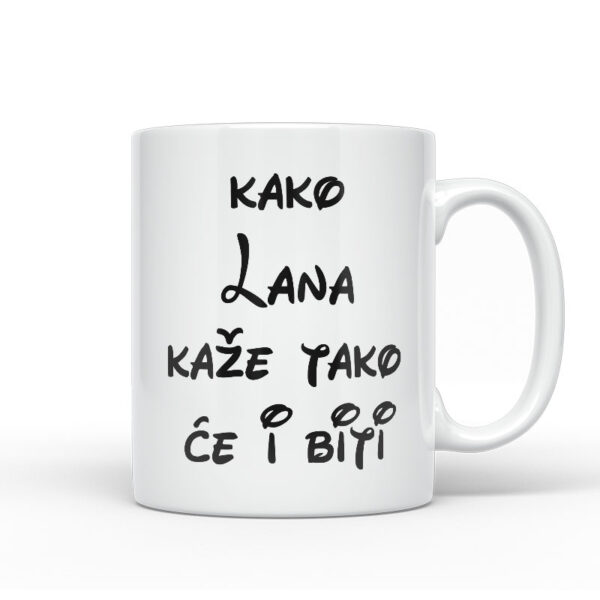 Kako Lana Kaže Tako Će I Biti