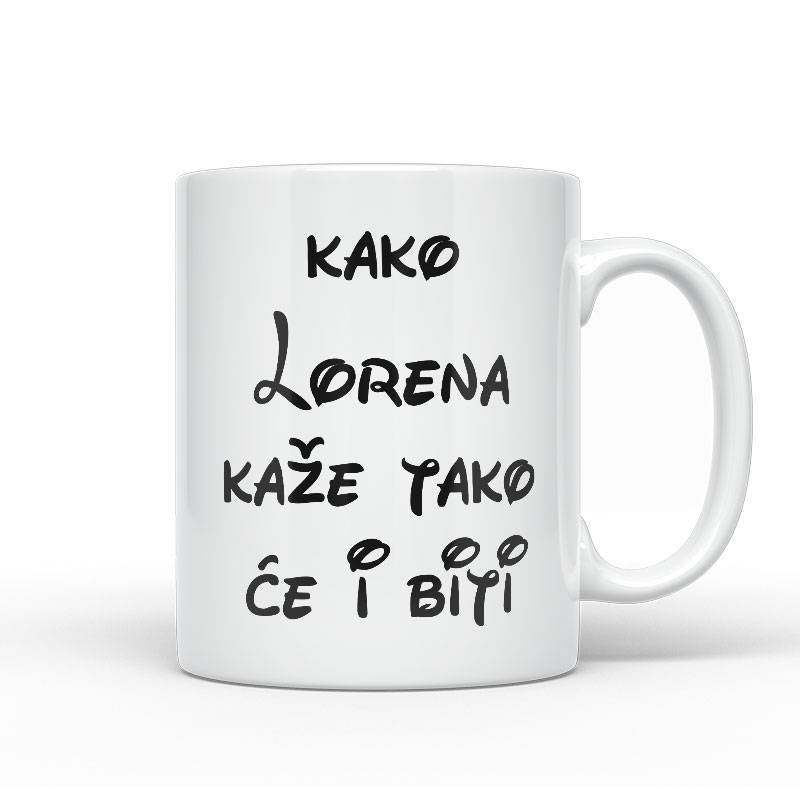 Kako Lorena Kaže Tako Će I Biti