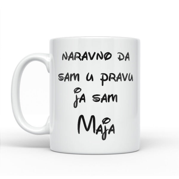 Naravno Da Sam U Pravu Ja Sam Maja - Slika 2