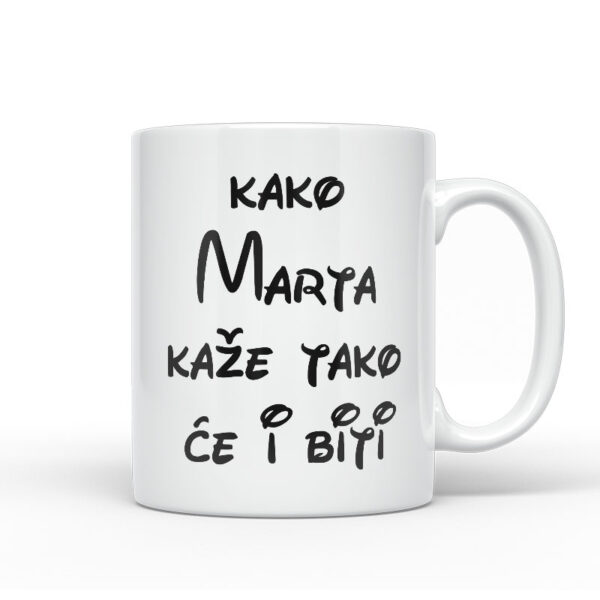 Kako Marta Kaže Tako Će I Biti