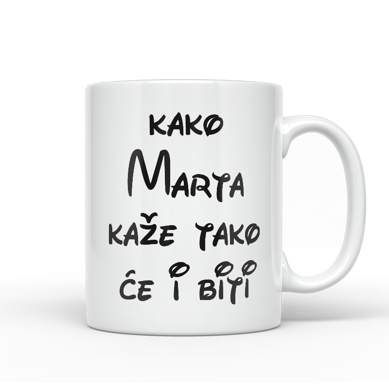 Kako Marta Kaže Tako Će I Biti
