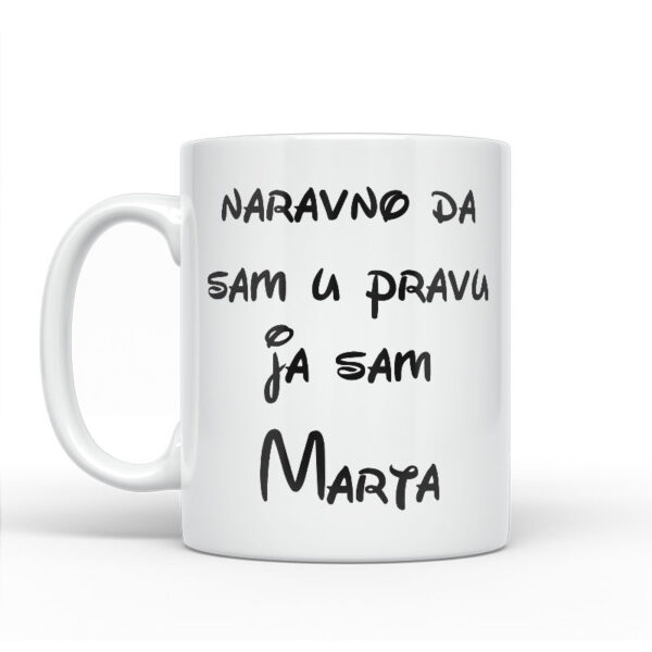 Naravno Da Sam U Pravu Ja Sam Marta - Slika 2
