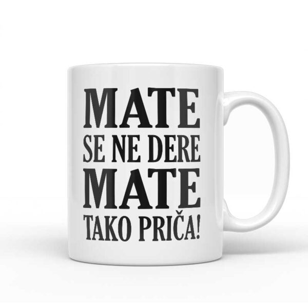 Mate Se Ne Dere Tako Priča