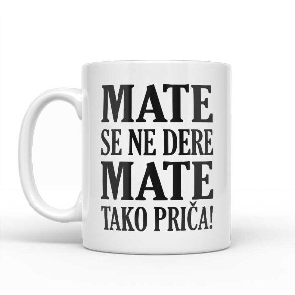 Mate Se Ne Dere Tako Priča - Slika 2