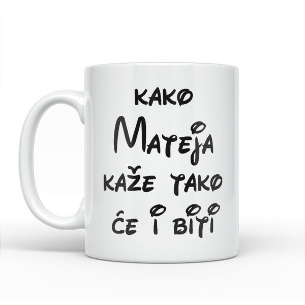Kako Mateja Kaže Tako Će I Biti - Slika 2