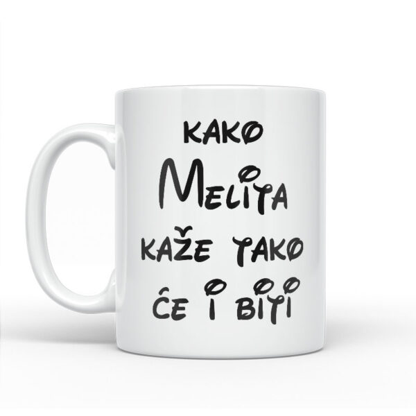 Kako Melita Kaže Tako Će I Biti - Slika 2