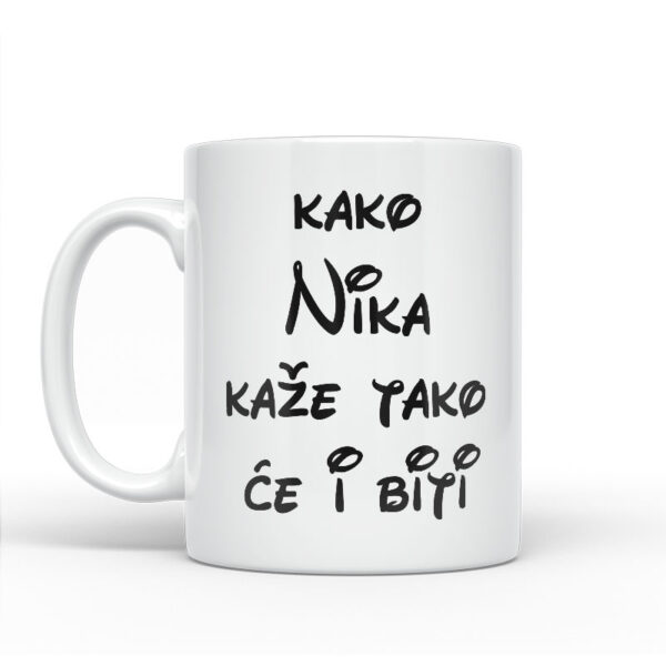 Kako Nika Kaže Tako Će I Biti - Slika 2