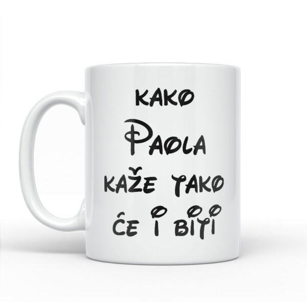 Kako Paola Kaže Tako Će I Biti - Slika 2