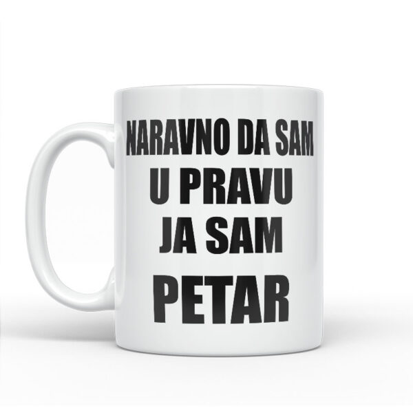 Naravno Da Sam U Pravu Ja Sam Petar - Slika 2