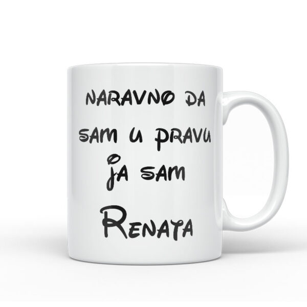 Naravno Da Sam U Pravu Ja Sam Renata