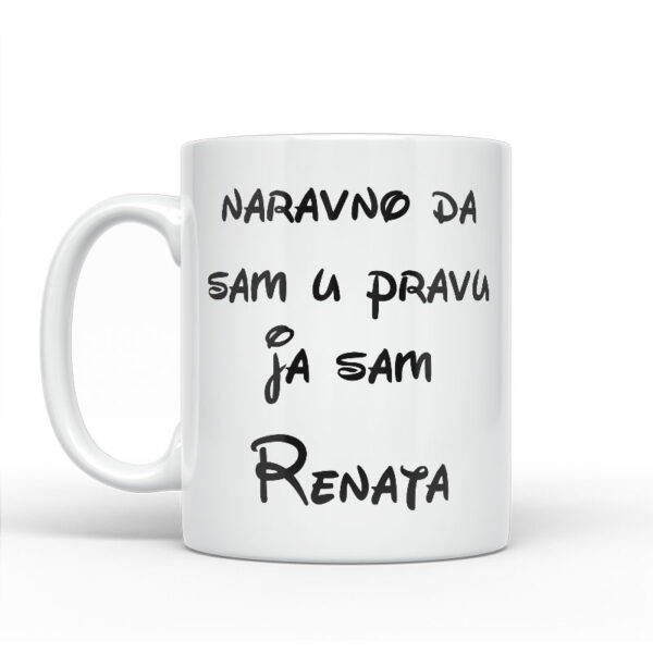 Naravno Da Sam U Pravu Ja Sam Renata - Slika 2