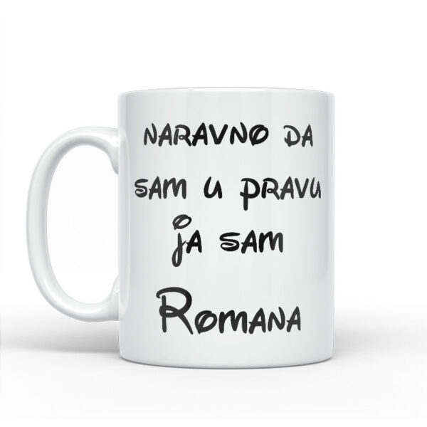Naravno Da Sam U Pravu Ja Sam Romana - Slika 2