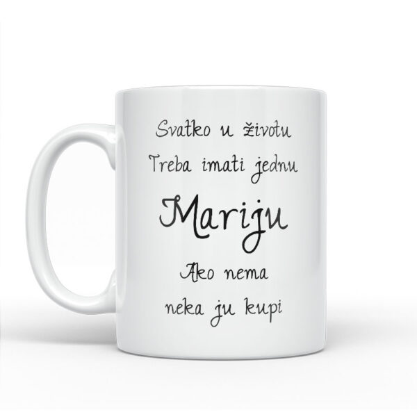 Svatko U Životu Treba Imati Jednu Mariju | Ako Nema Neka Ju Kupi - Slika 2