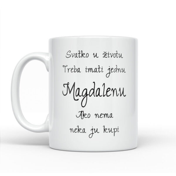 Svatko U Životu Treba Imati Jednu Magdalenu | Ako Nema Neka Ju Kupi - Slika 2