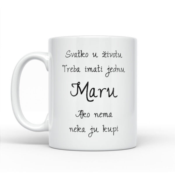 Svatko U Životu Treba Imati Jednu Maru | Ako Nema Neka Ju Kupi - Slika 2