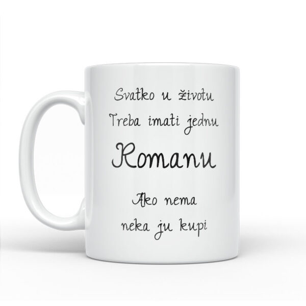 Svatko U Životu Treba Imati Jednu Romanu | Ako Nema Neka Ju Kupi - Slika 2