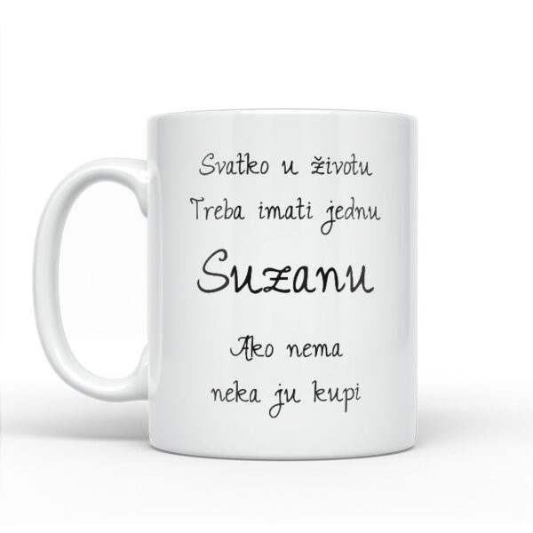 Svatko U Životu Treba Imati Jednu Suzanu | Ako Nema Neka Ju Kupi - Slika 2