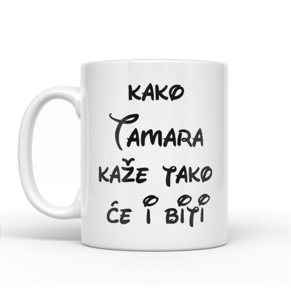 Kako Tamara Kaže Tako Će I Biti - Slika 2