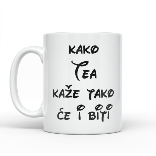 Kako Tea Kaže Tako Će I Biti - Slika 2