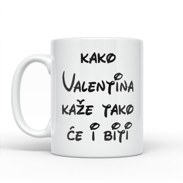 Kako Valentina Kaže Tako Će I Biti - Slika 2