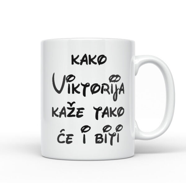 Kako Viktorija Kaže Tako Će I Biti