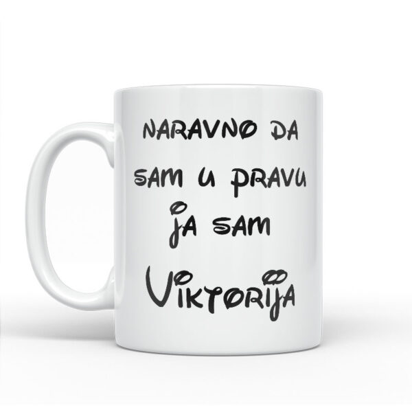 Naravno Da Sam U Pravu Ja Sam Viktorija - Slika 2