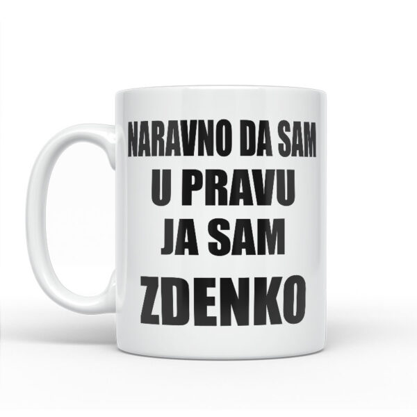 Naravno Da Sam U Pravu Ja Sam Zdenko - Slika 2