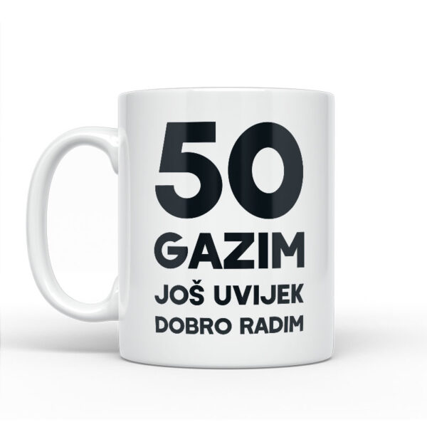 50 Gazim | Još Uvijek Dobro Radim - Slika 2