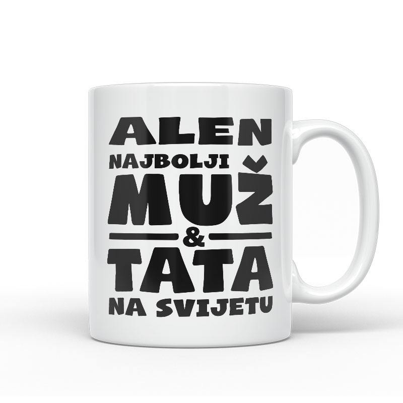 Alen Najbolji Muž I Tata Na Svijetu