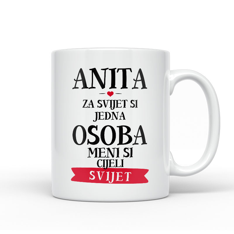 Anita Za Svijet Si Jedna Osoba Meni Si Cijeli Svijet