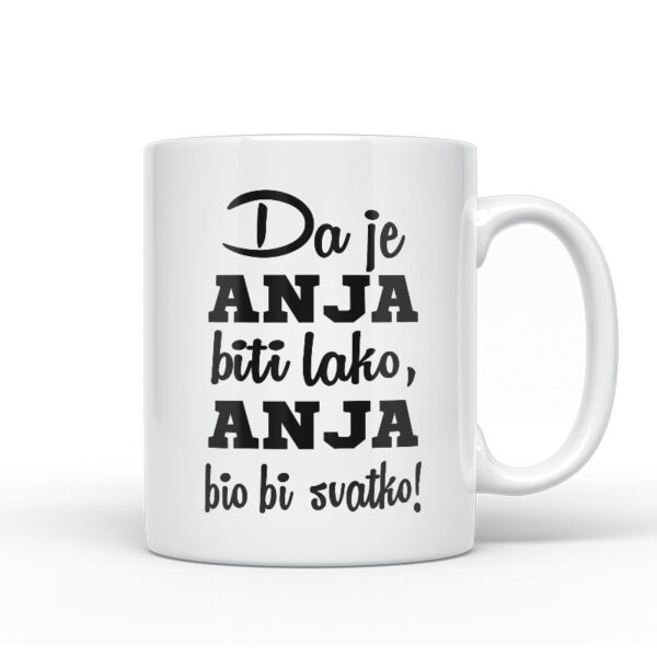 Da Je Anja Biti Lako, Anja Bio Bi Svatko