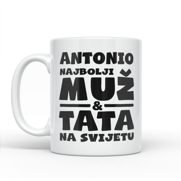 Antonio Najbolji Muž I Tata Na Svijetu - Slika 2