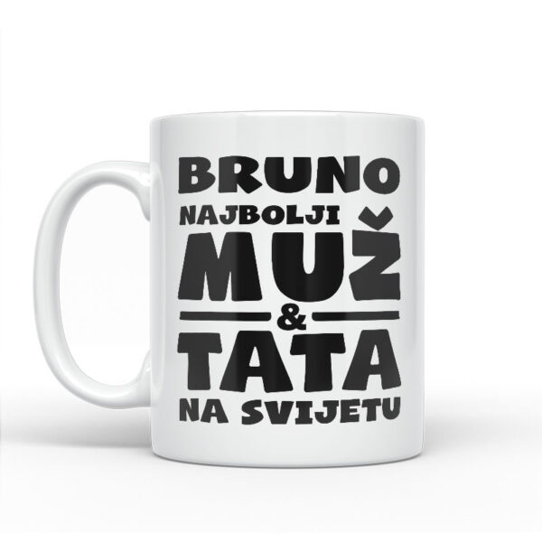 Bruno Najbolji Muž I Tata Na Svijetu - Slika 2