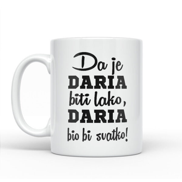 Da Je Daria Biti Lako, Daria Bio Bi Svatko - Slika 2