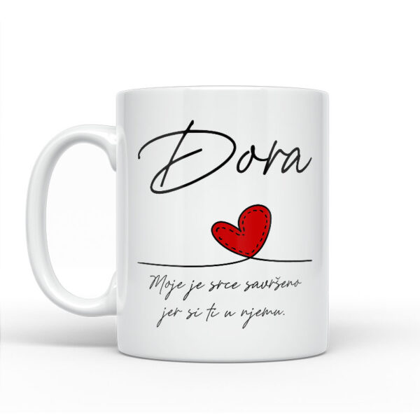 Dora | Moje Je Srce Savršeno Jer Si Ti U Njemu - Slika 2