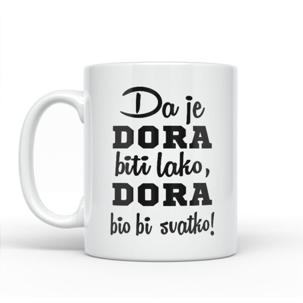 Da Je Dora Biti Lako, Dora Bio Bi Svatko - Slika 2