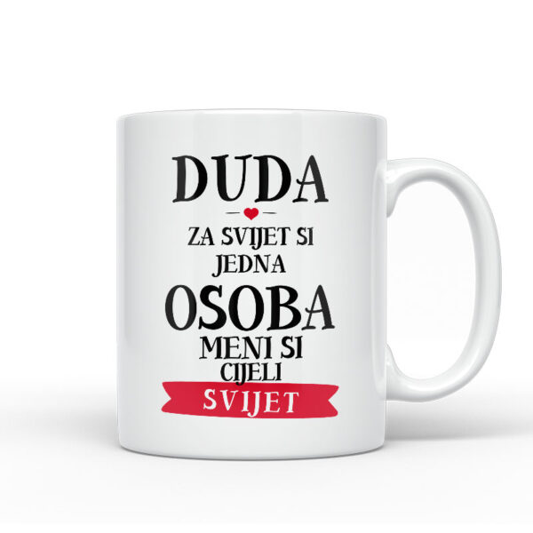 Duda Za Svijet Si Jedna Osoba Meni Si Cijeli Svijet