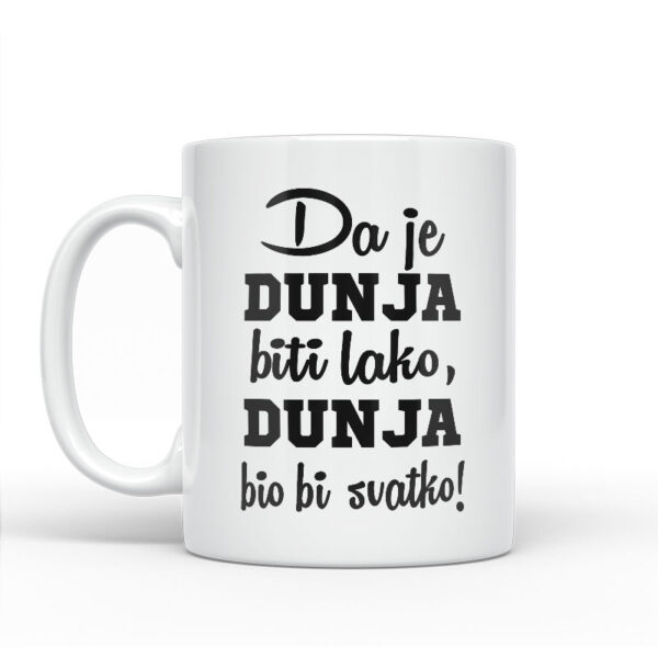 Da Je Dunja Biti Lako, Dunja Bio Bi Svatko - Slika 2